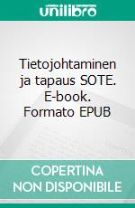 Tietojohtaminen ja tapaus SOTE. E-book. Formato EPUB ebook