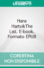 Hans HartvikThe List. E-book. Formato EPUB ebook