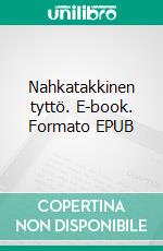 Nahkatakkinen tyttö. E-book. Formato EPUB ebook