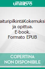 LaituripilkintäKokemuksia ja opittua. E-book. Formato EPUB ebook