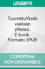 TuomittuYksilö vastaan yhteisö. E-book. Formato EPUB