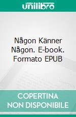 Någon Känner Någon. E-book. Formato EPUB