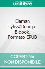 Elämän sylissäRunoja. E-book. Formato EPUB ebook di Justin Larma