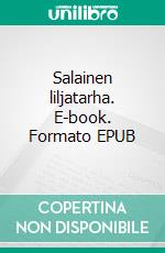 Salainen liljatarha. E-book. Formato EPUB ebook