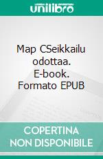 Map CSeikkailu odottaa. E-book. Formato EPUB