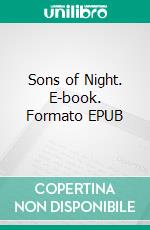 Sons of Night. E-book. Formato EPUB ebook