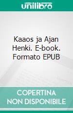 Kaaos ja Ajan Henki. E-book. Formato EPUB ebook