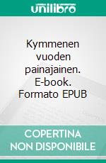 Kymmenen vuoden painajainen. E-book. Formato EPUB ebook