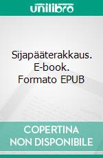 Sijapääterakkaus. E-book. Formato EPUB ebook