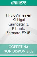 HirviöViimeinen Kichigai Kuningatar 1. E-book. Formato EPUB ebook