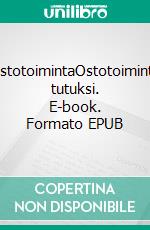 OstotoimintaOstotoiminta tutuksi. E-book. Formato EPUB ebook