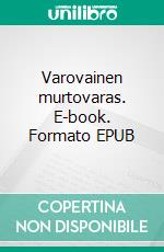 Varovainen murtovaras. E-book. Formato EPUB