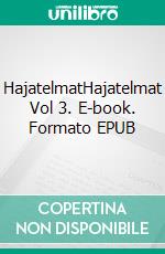 HajatelmatHajatelmat Vol 3. E-book. Formato EPUB ebook