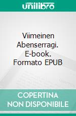 Viimeinen Abenserragi. E-book. Formato EPUB ebook