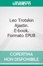 Leo Trotskin Ajastin. E-book. Formato EPUB ebook
