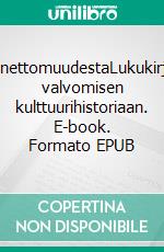 UnettomuudestaLukukirja valvomisen kulttuurihistoriaan. E-book. Formato EPUB ebook di Pälvi Rantala