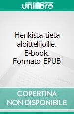 Henkistä tietä aloittelijoille. E-book. Formato EPUB ebook di Ulla Niskanen