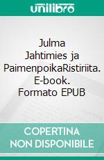 Julma Jahtimies ja PaimenpoikaRistiriita. E-book. Formato EPUB ebook