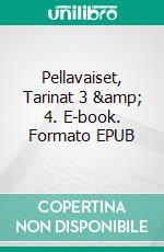 Pellavaiset, Tarinat 3 & 4. E-book. Formato EPUB ebook di Eini Neve