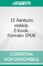 15 Äänityön vinkkiä. E-book. Formato EPUB ebook