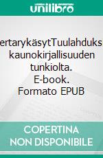 KertarykäsytTuulahduksia kaunokirjallisuuden tunkiolta. E-book. Formato EPUB ebook