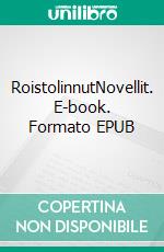 RoistolinnutNovellit. E-book. Formato EPUB ebook