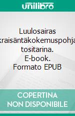 Luulosairas vuokraisäntäkokemuspohjainen tositarina. E-book. Formato EPUB ebook