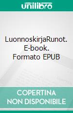 LuonnoskirjaRunot. E-book. Formato EPUB ebook di Sylvia Hallavarvas