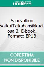 Saarivaltion sotkutTaikahansikkaat osa 3. E-book. Formato EPUB ebook