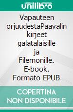 Vapauteen orjuudestaPaavalin kirjeet galatalaisille ja Filemonille. E-book. Formato EPUB ebook