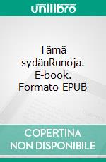 Tämä sydänRunoja. E-book. Formato EPUB ebook