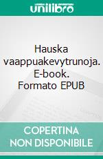 Hauska vaappuakevytrunoja. E-book. Formato EPUB ebook