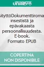 LasityttöDokumenttiromaani insestistä ja epävakaasta persoonallisuudesta. E-book. Formato EPUB ebook