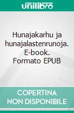 Hunajakarhu ja hunajalastenrunoja. E-book. Formato EPUB ebook