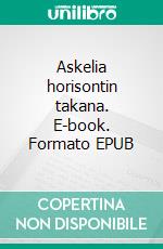 Askelia horisontin takana. E-book. Formato EPUB ebook