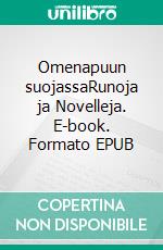 Omenapuun suojassaRunoja ja Novelleja. E-book. Formato EPUB ebook