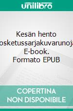 Kesän hento kosketussarjakuvarunoja. E-book. Formato EPUB ebook