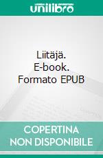 Liitäjä. E-book. Formato EPUB ebook