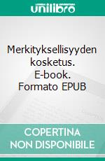 Merkityksellisyyden kosketus. E-book. Formato EPUB ebook