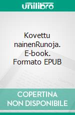 Kovettu nainenRunoja. E-book. Formato EPUB ebook