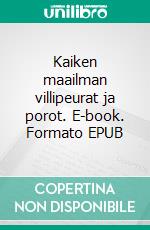 Kaiken maailman villipeurat ja porot. E-book. Formato EPUB ebook