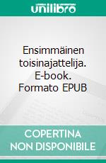 Ensimmäinen toisinajattelija. E-book. Formato EPUB ebook