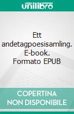 Ett andetagpoesisamling. E-book. Formato EPUB ebook