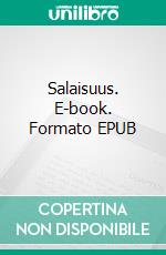 Salaisuus. E-book. Formato EPUB ebook