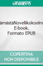 ElämästäNovellikokoelma. E-book. Formato EPUB ebook