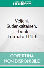Veljeni, Sudenkaltainen. E-book. Formato EPUB ebook