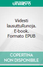 Viidesti lausuttuRunoja. E-book. Formato EPUB ebook