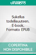 Sukellus todellisuuteen. E-book. Formato EPUB