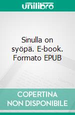 Sinulla on syöpä. E-book. Formato EPUB ebook di Leena Ruotonen