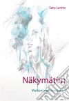 NäkymätönMatkani masennukseen. E-book. Formato EPUB ebook